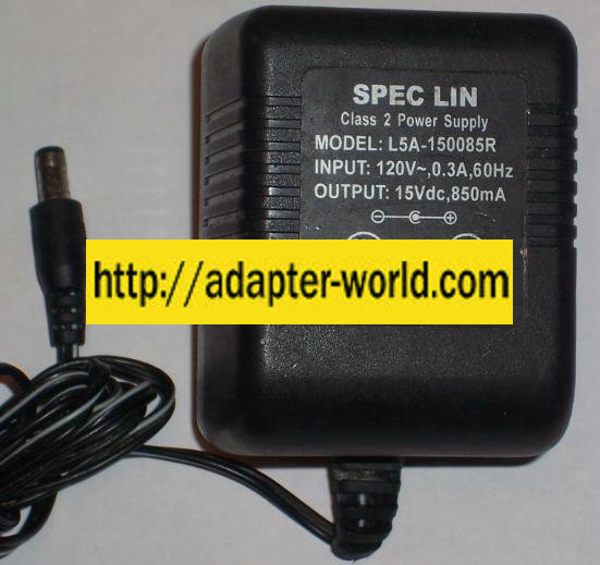 SPEC LIN L5A-150085R AC ADAPTER 15VDC 850mA POWER SUPPLY CLASS