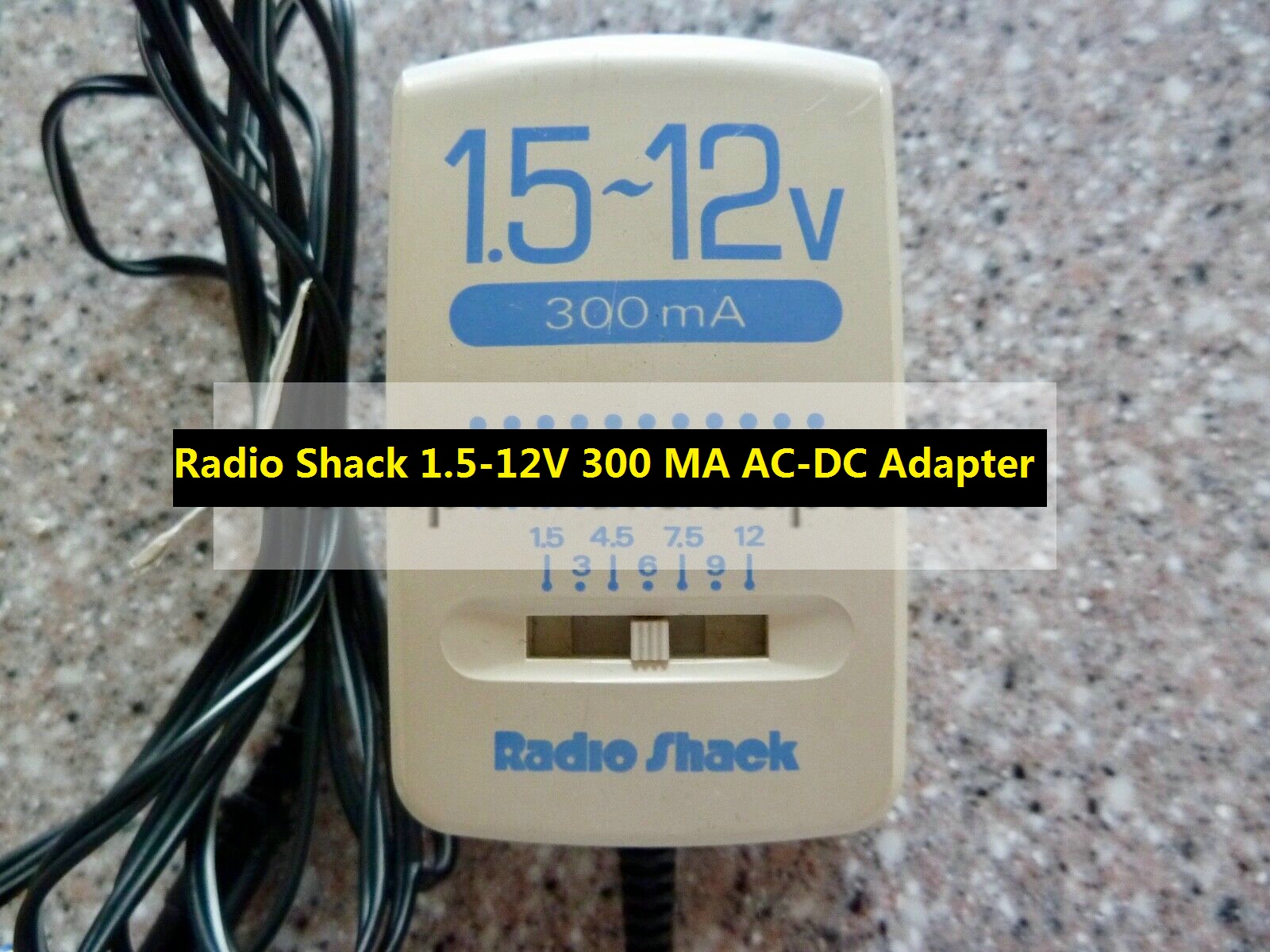 *Brand NEW*Radio Shack 1.5-12V 300 MA MPN # 273-1662 AC-DC Adapter - Click Image to Close